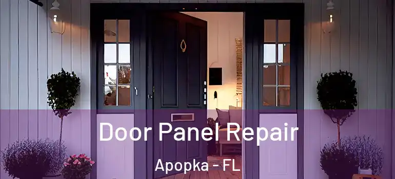 Door Panel Repair Apopka - FL