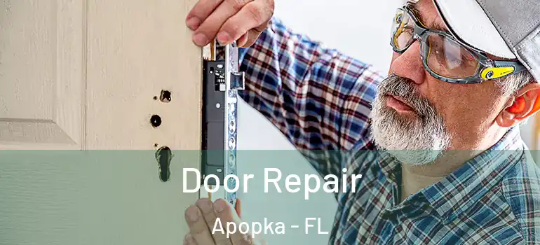 Door Repair Apopka - FL