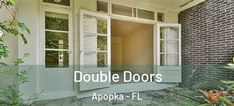 Double Doors Apopka - FL