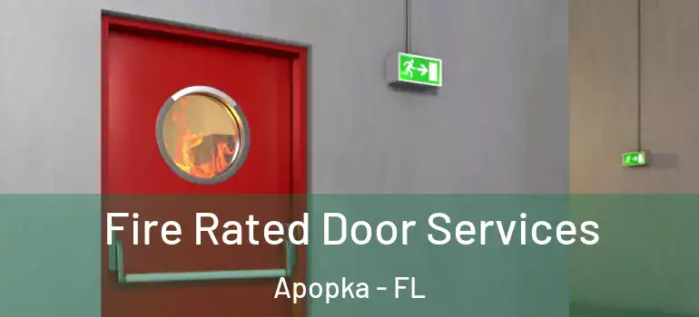 Fire Rated Door Services Apopka - FL