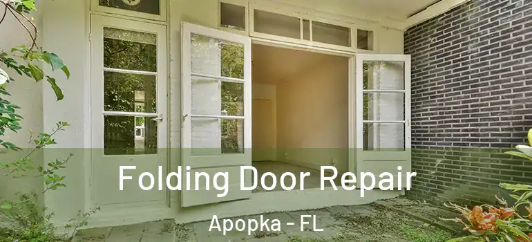 Folding Door Repair Apopka - FL