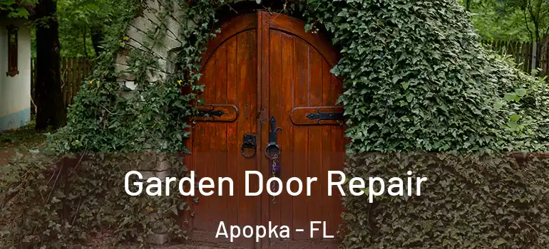 Garden Door Repair Apopka - FL