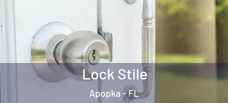Lock Stile Apopka - FL