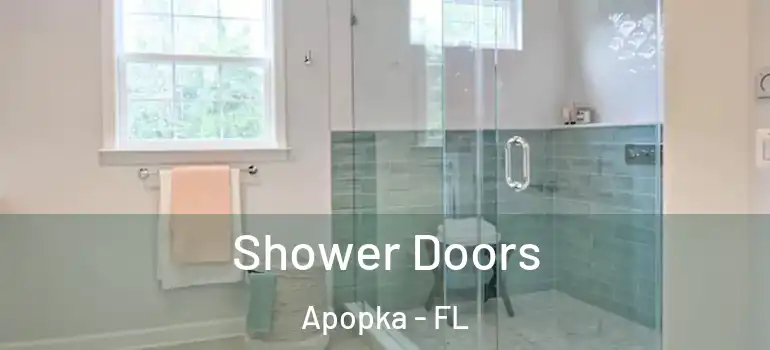 Shower Doors Apopka - FL